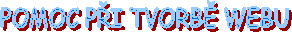 POMOC P�I TVORB� WEBU